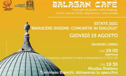 Balagàn Cafè”, Quarto appuntamento giovedì 19 agosto nel giardino della Sinagoga